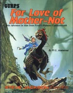 GURPS For Love of Mother-Not