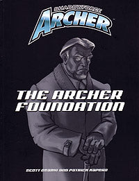 Shadowforce Archer - The Archer Foundation