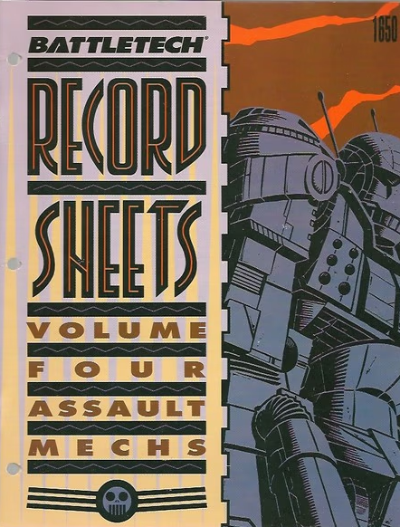 Record Sheets Volume 4: Assault Mechs