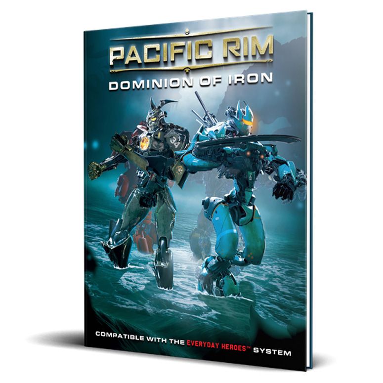 Pacific Rim - Dominion of Iron (Everyday Heroes RPG) - Pre-order