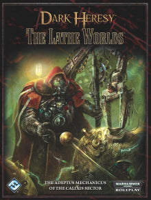 Dark Heresy: The Lathe Worlds