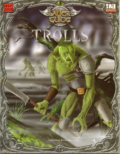 The Slayer&#39;s Guide to Trolls