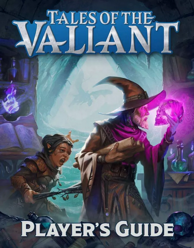 Tales of the Valiant Player&#39;s Guide